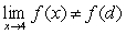 <strong>Determine if f is continuous at from the right. </strong> A) but is continuous from the right B) so is continuous from the right C) so is not continuous from the right D) but is not continuous from the right