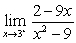 <strong>Determine the limit. Answer with a number, , or that the limit does not exist.</strong> A) B) C) 0 D) 9 E) The limit does not exist.