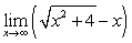 Find the limit exactly (Hint: multiply and divide by the conjugate expression and simplify).