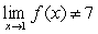 Given f(x), identify a specific for which no exists to satisfy the definition of a limit. and .
