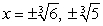 <strong>Use the quadratic formula to find all the zeros. </strong> A) B) C) D)