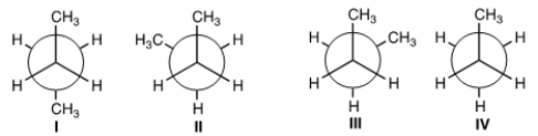 <strong>Which of the following is not a conformer of butane? </strong> A) I B) II C) III D) IV