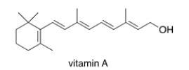 <strong>Which of the following statements about vitamin A, drawn below, are true? </strong> A) Vitamin A is soluble in H<sub>2</sub>O. B) Vitamin A is insoluble in organic solvents. C) Vitamin A contains an aromatic ring. D) Vitamin A is insoluble in H<sub>2</sub>O.