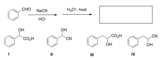 <strong>What is the product of the following sequence of reactions? </strong> A) I B) II C) III D) IV