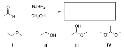 <strong>What is the product of the following reaction? </strong> A) I B) II C) III D) IV