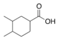 <strong>What is the correct IUPAC name of the following compound? </strong> A) 3,4-Dimethylcyclohexanoic acid B) 3,4-Dimethylcyclohexanecarboxylic acid C) 4,5-Dimethylcyclohexanecarboxylic acid D) 1,2-Dimethylcyclohexanecarboxylic acid