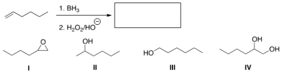 <strong>Predict the product of the following reaction. </strong> A) I B) II C) III D) IV
