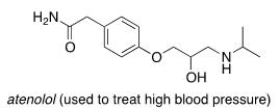 <strong>Consider the molecule atenolol (a b blocker used to treat hypertension).Which of the following lists the correct functional groups present in atenolol? </strong> A)Primary alcohol, amide, primary amine, aromatic, ether B)Secondary alcohol, amide, secondary amine, aromatic, ether C)Secondary alcohol, amide, primary amine, aromatic, ether D)Secondary alcohol, amide, secondary amine, aromatic, ester
