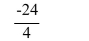 Divide the real numbers, if possible.  