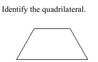 <strong> </strong> A) Trapezoid B) Rhombus C) Parallelogram D) Rectangle