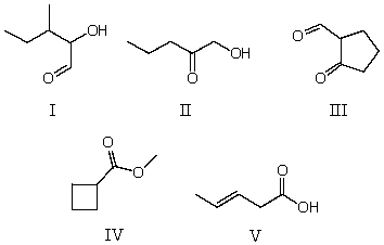 <strong>Which is a carboxylic acid? </strong> A) I B) II C) III D) IV E) V