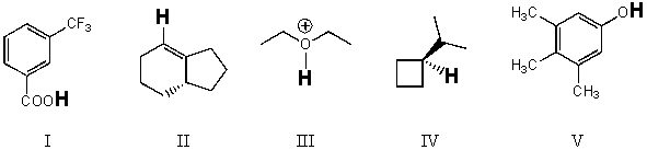 <strong>Rank the bold-faced hydrogens for the following compounds from most acidic to least acidic. </strong> A) I > II > III > IV > V B) III > V > II > I > IV C) V > II > IV > III > I D) III > I > V > II > IV E) V > III > I > II > IV