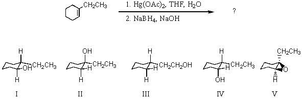 <strong>Which would be the major product of the reaction shown? </strong> A) I B) II C) III D) IV E) V
