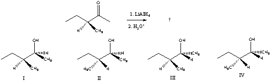 <strong>Predict the product(s)of the following reaction:  </strong> A) A mixture of I and II B) A mixture of I and III C) A mixture of II and III D) A mixture of II and IV E) A mixture of III and IV <div style=padding-top: 35px> 