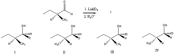<strong>Predict the product(s)of the following reaction:  </strong> A) A mixture of I and II B) A mixture of I and III C) A mixture of II and III D) A mixture of II and IV E) A mixture of III and IV <div style=padding-top: 35px> 