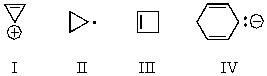 <strong>Which of the following would you expect to be aromatic? </strong> A) I B) II C) III D) IV E) All of these