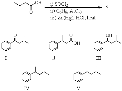 <strong>What would be the product of the following reaction sequence? </strong> A) I B) II C) III D) IV E) V