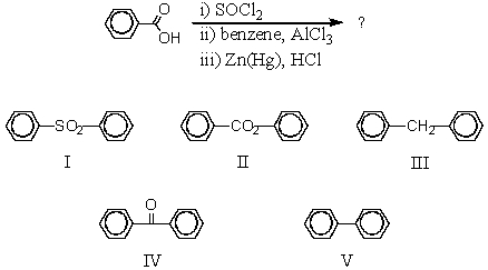 <strong>Which would be the product of the following reaction sequence? </strong> A) I B) II C) III D) IV E) V