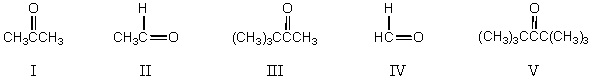 <strong>What,in general,is the order of increasing reactivity of these carbonyl compounds towards nucleophilic reagents? </strong> A) I < III < V < II < IV B) IV < II < I < III < V C) V< III < I < II < IV D) II< I < V < III < IV E) III < V < IV < II < I