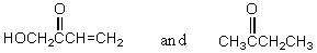 <strong>Which of the following represent keto-enol tautomers?</strong> A)   B)   C)   D) More than one of these E) None of these <div style=padding-top: 35px> 