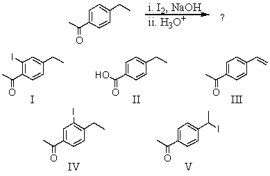 <strong>What would be the major product of the following reaction?  </strong> A) I B) II C) III D) IV E) V <div style=padding-top: 35px> 