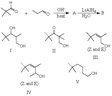<strong>What would be the major product,B,of the following reaction sequence? </strong> A) I B) II C) III D) IV E) V