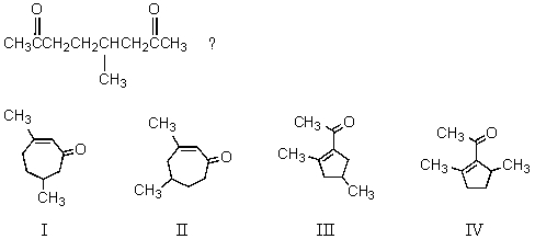 <strong>What compound results from the aldol cyclization of </strong> A) I B) II C) III D) IV E) Both III and IV