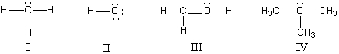 <strong>In which structure(s)below does the oxygen have a formal charge of +1? s</strong> A)I only B)II only C)I and III D)I and IV E)I,III,and IV