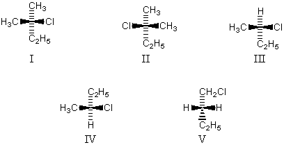 <strong>Chiral molecules are represented by: </strong> A)I,II,III,IV and V B)I,II,III and IV C)I and II D)III and IV E)IV alone