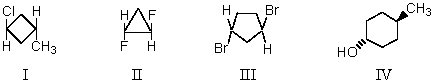 <strong>Which of the following substances is/are achiral? </strong> A)I B)II C)III D)IV E)More than one of these choices.