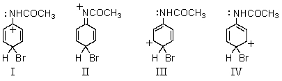 <strong>Which of the following structures contribute(s)to the resonance hybrid of the intermediate formed when acetanilide undergoes para-bromination? </strong> A)I B)II C)III D)IV E)All of these choices.