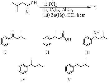 <strong>What would be the product of the following reaction sequence? </strong> A)I B)II C)III D)IV E)V
