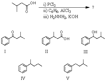 <strong>What would be the product of the following reaction sequence? </strong> A)I B)II C)III D)IV E)V