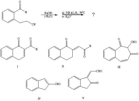 <strong>What is the product of the reaction: </strong> A)I B)II C)III D)IV E)V