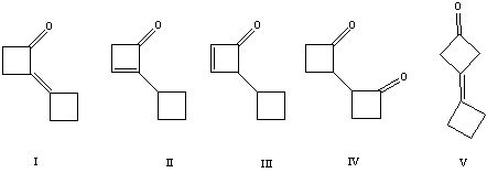 <strong>The aldol reaction of cyclobutanone produces which of these self-condensation products? </strong> A)I B)II C)III D)IV E)V
