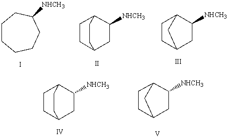 <strong>The correct structure of (R)-N-methylbicyclo[2.2.1]heptan-2-amine is?  </strong> A)I B)II C)III D)IV E)V <div style=padding-top: 35px> 