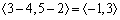 The vector is given by .