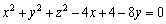 Find the center and radius of the sphere.