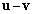 Find the vectors , , and .