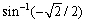 Find the exact value of each expression, if it is defined. (a) (b) (c)