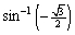 Find the exact value of each expression, if it is defined. (a) (b) (c)