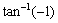 Find the exact value of each expression, if it is defined. (a) ( b) (c)