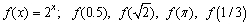 Use a calculator to evaluate the function at the indicated values. Round your answers to three decimals.  <div style=padding-top: 35px> 