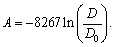 The age of an ancient artifact can be determined by the amount of radioactive carbon-14 remaining in it. If   is the original amount of carbon-14 and D is the amount remaining, then the artifact's age A (in years) is given by   Find the age of an object if the amount D of carbon-14 that remains in the object is 50% of the original amount   .<div style=padding-top: 35px> 