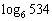 Use the Change of Base Formula and a calculator to evaluate the logarithm, correct to six decimal places. Use either natural or common logarithms.  <div style=padding-top: 35px> 