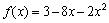 Find the maximum or minimum value of the function .