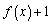 For the function , find and .