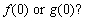 Graphs of the functions f and g are given. (a) Which is larger, (b) Which is larger, (c) For which values of x is