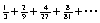 Find the sum of the infinite geometric series .