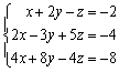 Find the complete solution of the linear system or show that it is inconsistent.